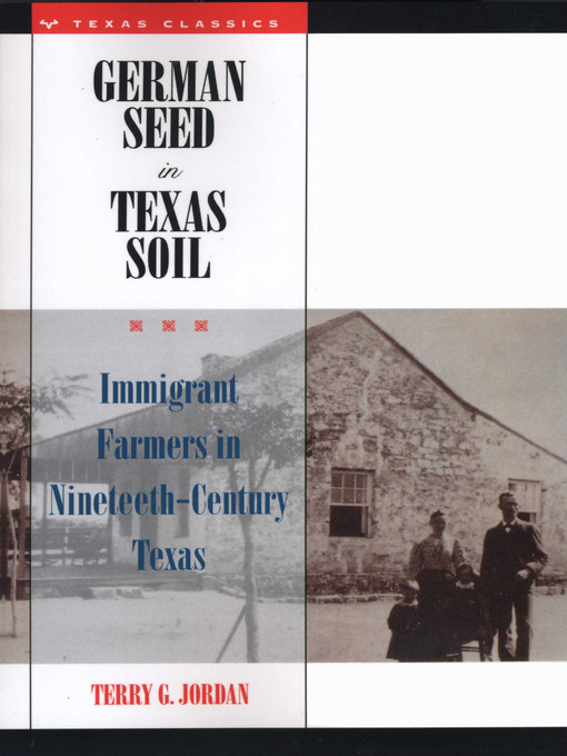Title details for German Seed in Texas Soil by Terry G. Jordan - Available